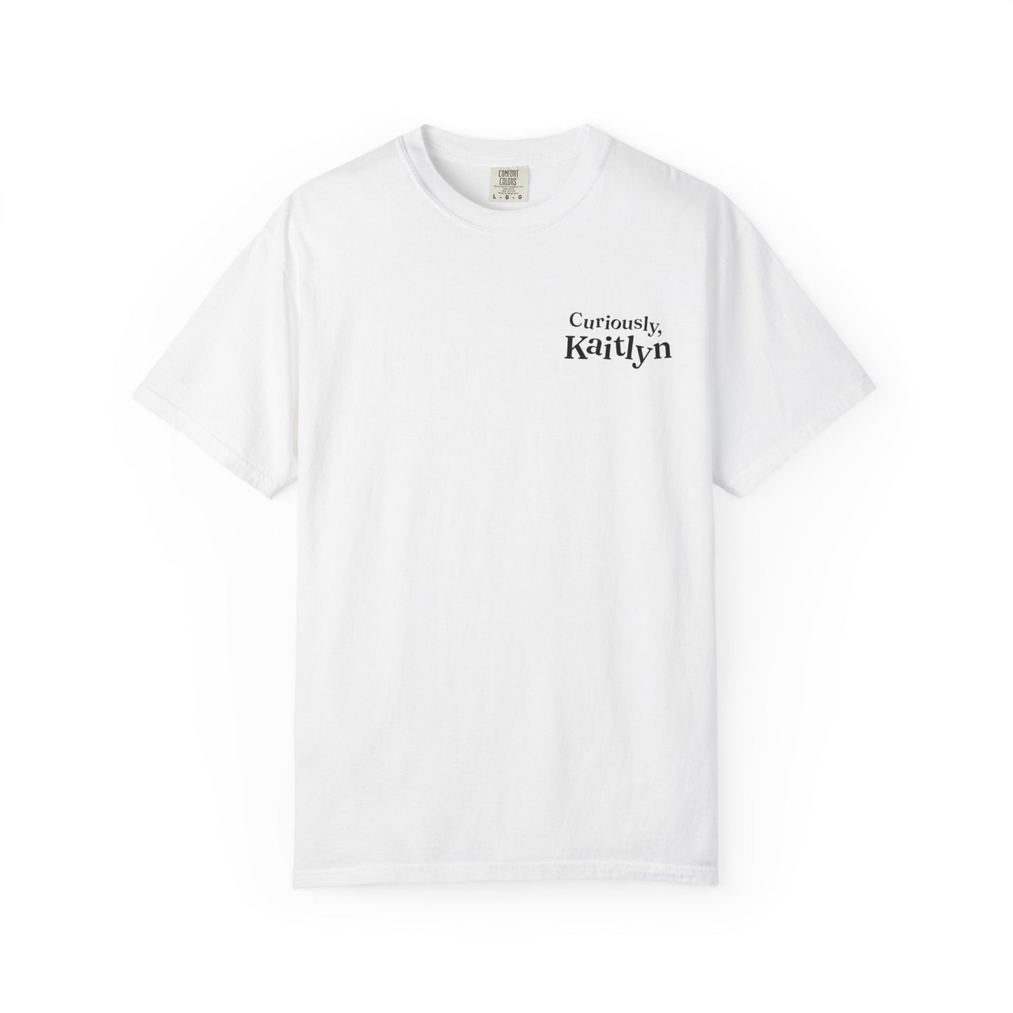 Curiously Kaitlyn T-shirt