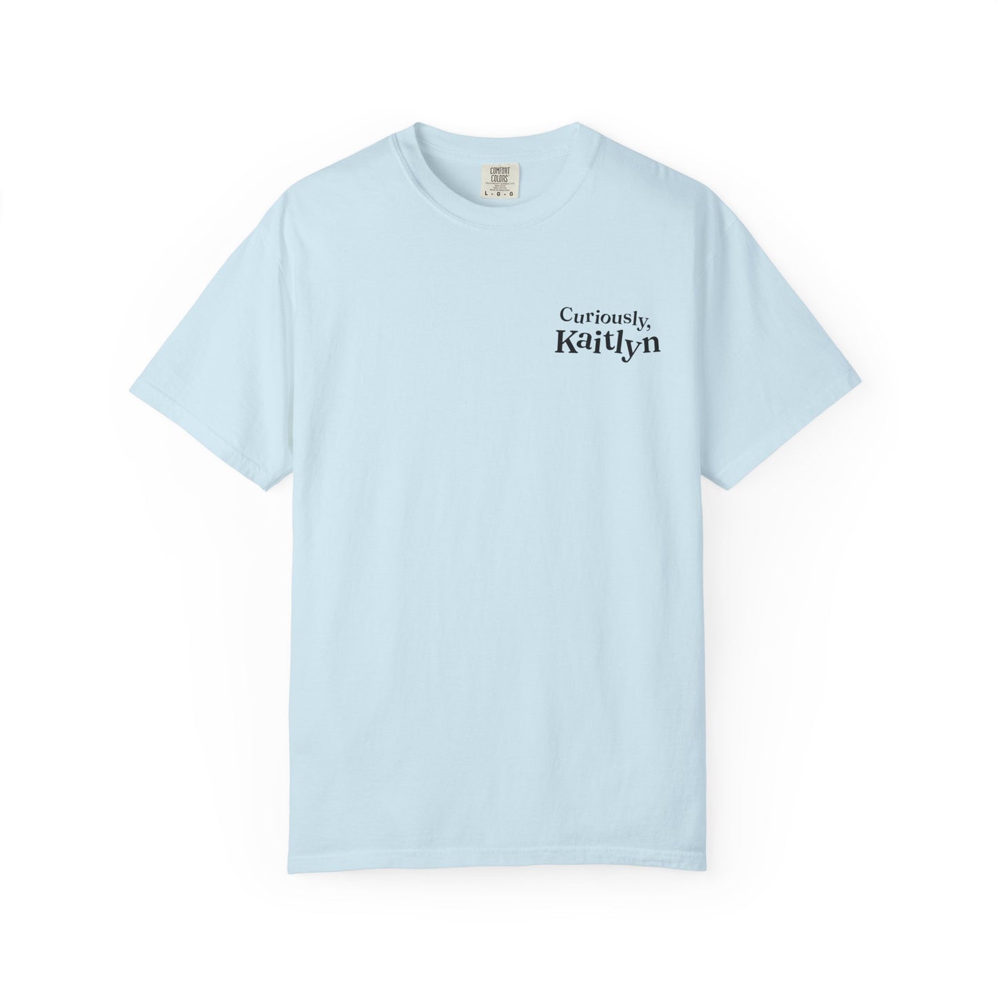 Curiously Kaitlyn T-shirt