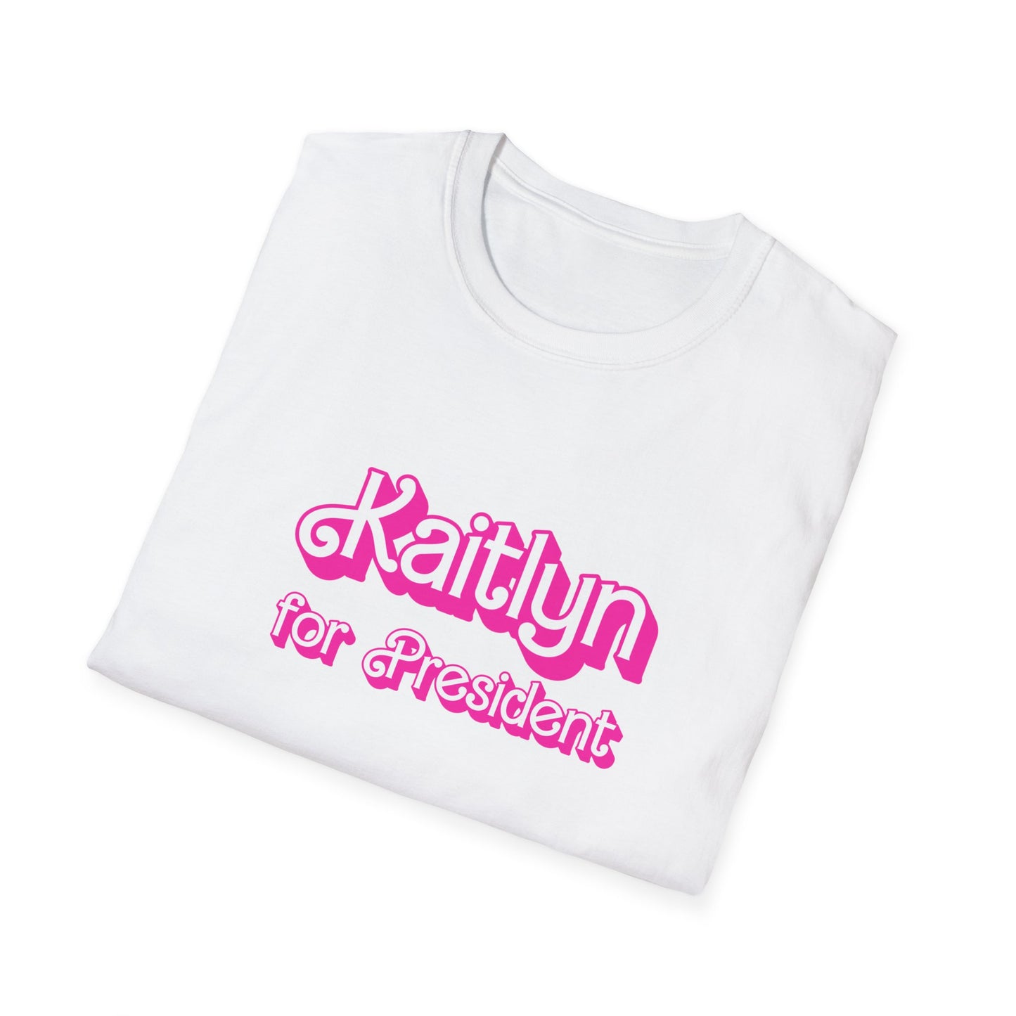 Kaitlyn for President Softstyle T-Shirt