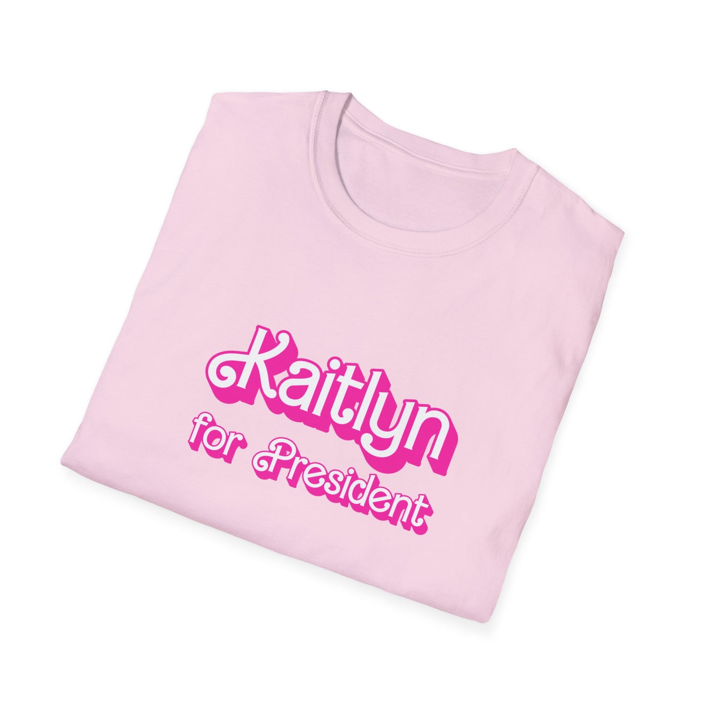Kaitlyn for President Softstyle T-Shirt