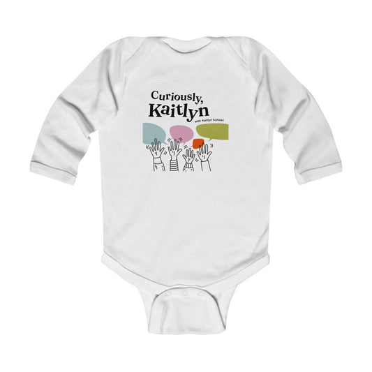 Curiously Kaitlyn Infant Long Sleeve Bodysuit