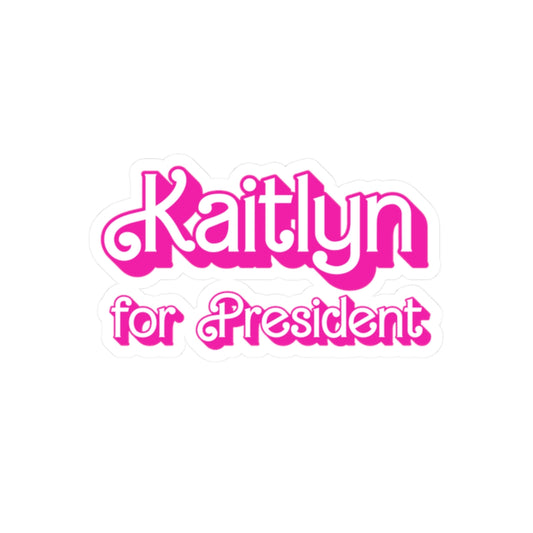 Kaitlyn for President Sticker