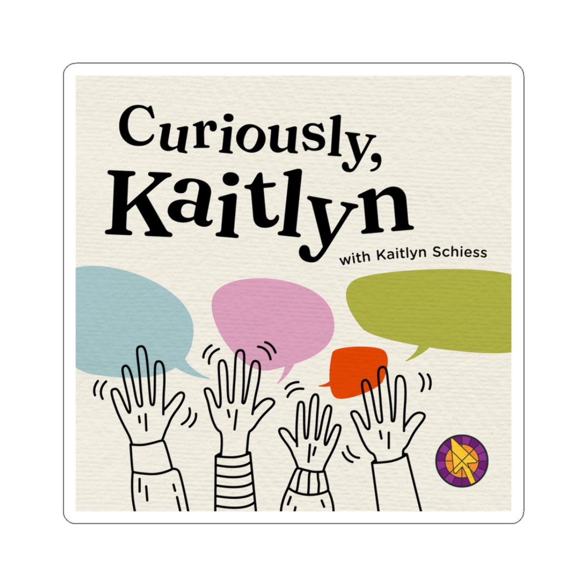 Curiously Kaitlyn Sticker