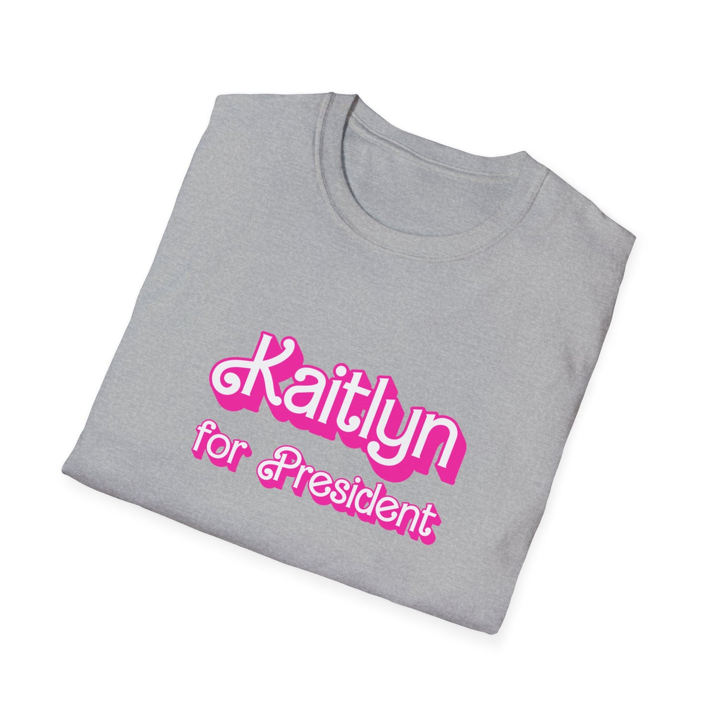 Kaitlyn for President Softstyle T-Shirt